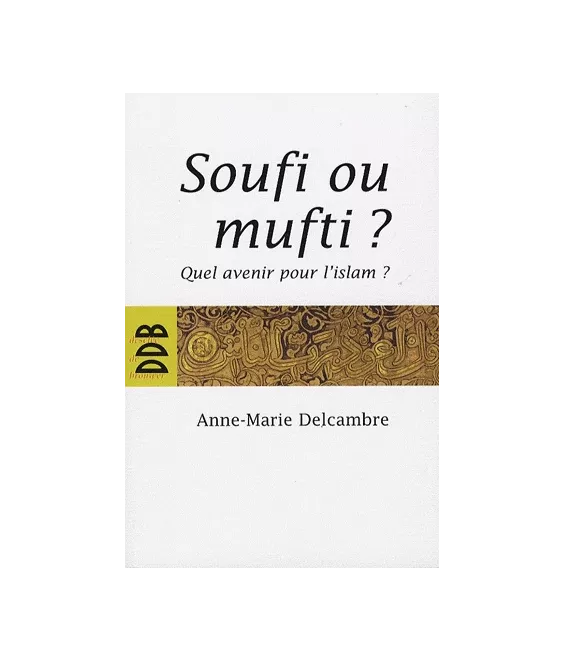 Soufi ou mufti ?