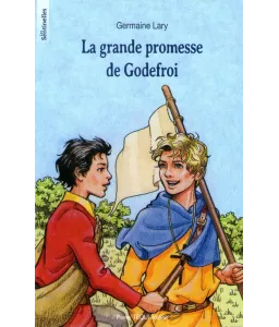 La grande promesse de Godefroi
