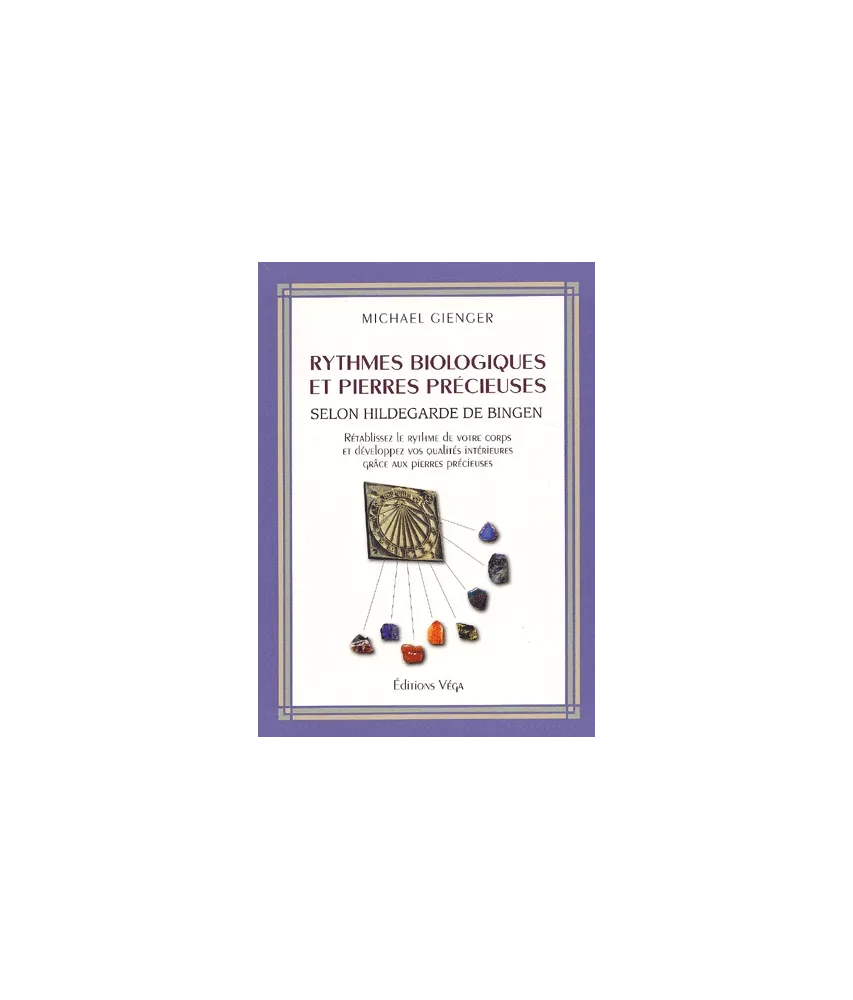 Rythmes biologiques et pierres précieuses selon Hildegarde de Bingen