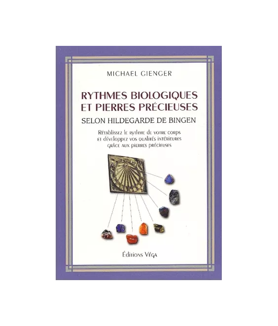 Rythmes biologiques et pierres précieuses selon Hildegarde de Bingen