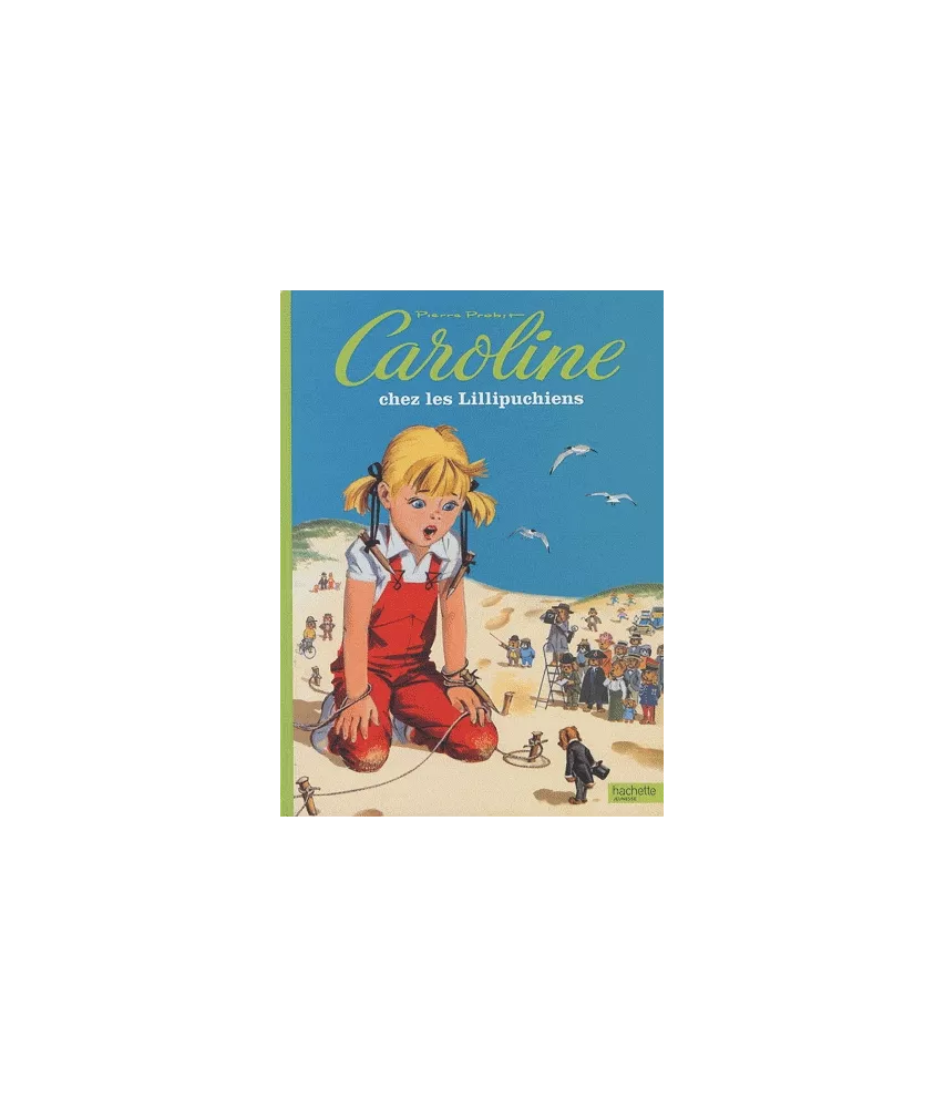 Caroline chez les Lilipuchiens