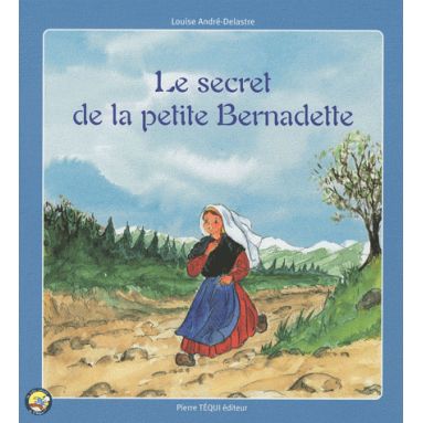 Le secret de la petite Bernadette