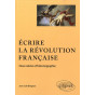 Ecrire la Révolution française