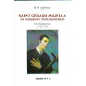 Saint Gérard Majella un puissant thaumaturge