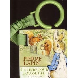 Pierre Lapin Le livre pour poussette ! Ruban vert
