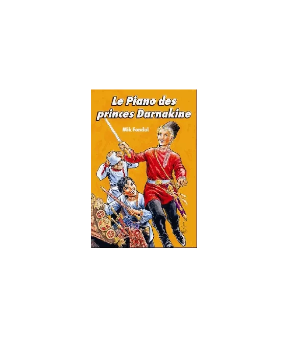 Le Piano des princes Darnakine