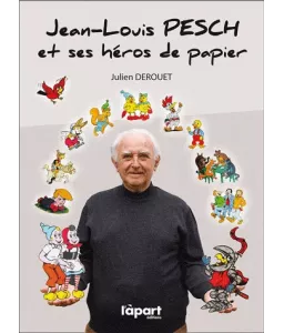 Jean-Louis Pesch et ses héros de papier