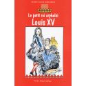 Louis XV - Le petit roi orphelin