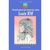 Louis XIV - Un petit garçon pas comme les autres