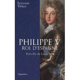 Philippe V, Roi d'Espagne