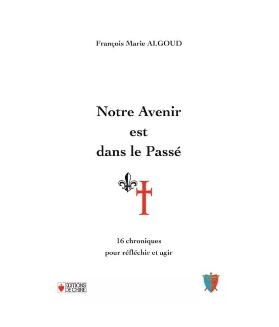 Notre avenir est dans le passé