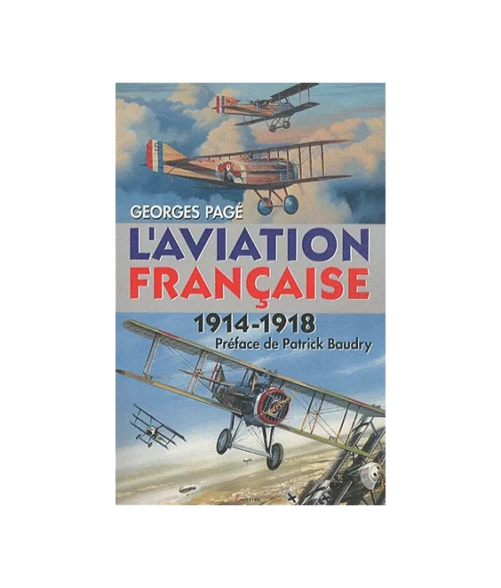 L'aviation française - 1914-1918
