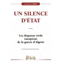 Un silence d'état - Les disparus civils européens de la guerre d'Algérie