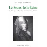 Le Secret de la Reine - La politique personnelle de Marie-Antoinette pendant la Révolution