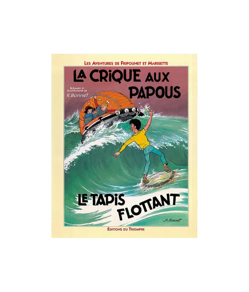 La Crique aux Papous  suivi de Le tapis flottant