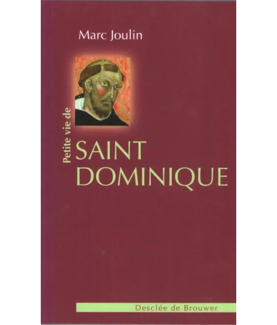 Petite vie de saint Dominique