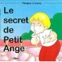 Le secret de Petit Ange