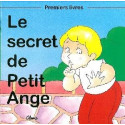 Le secret de Petit Ange - La discrétion