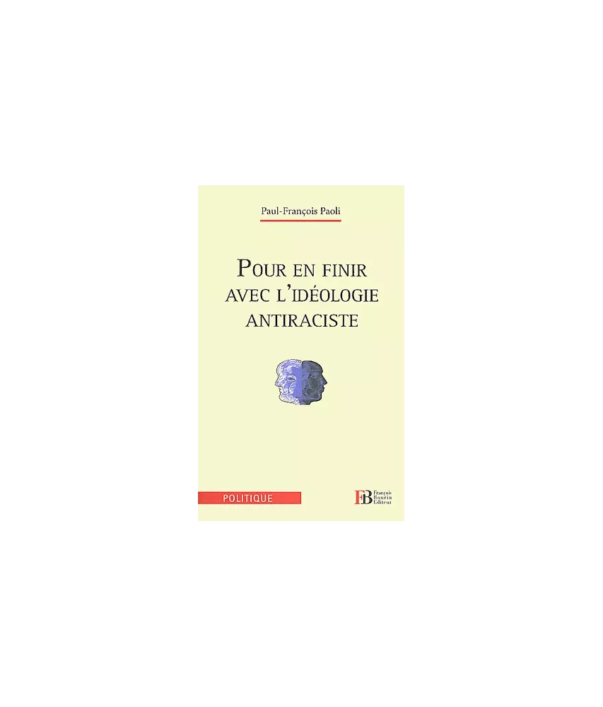 Pour en finir avec l'idéologie antiraciste