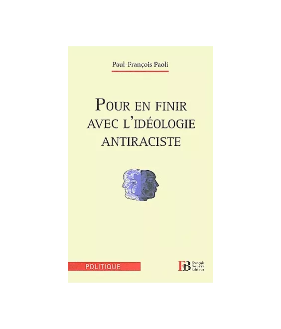 Pour en finir avec l'idéologie antiraciste