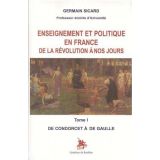 Enseignement et politique en France de la Révolution à nos jours - Tome 1