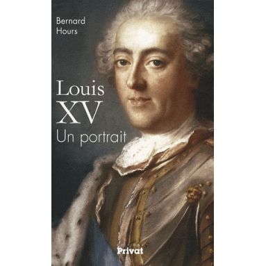 Louis XV - Un portrait