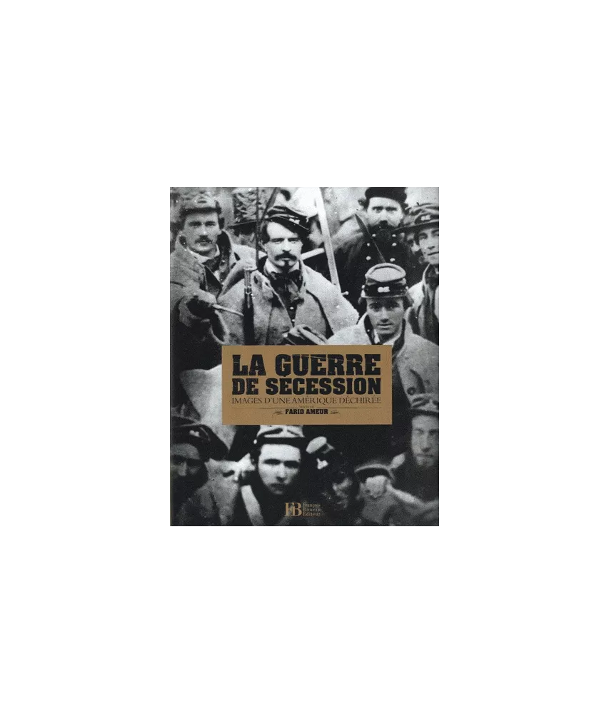 La Guerre de Sécession