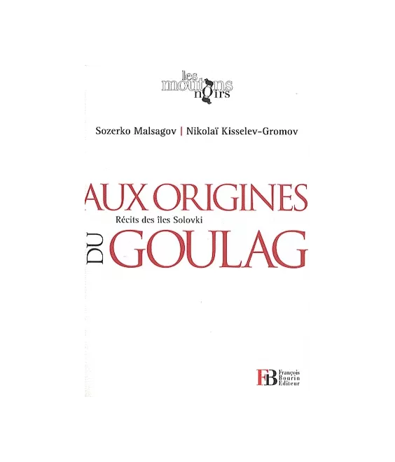 Aux origines du Goulag, Récits des îles Solovki
