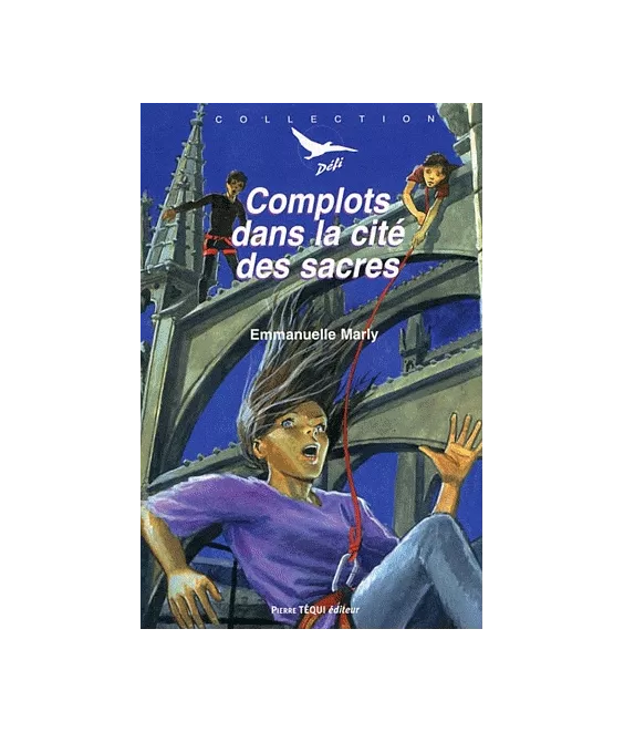 Complots dans la cité des Sacres