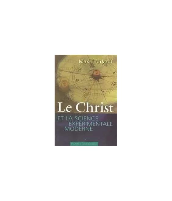 Le Christ et la science  expérimentale moderne