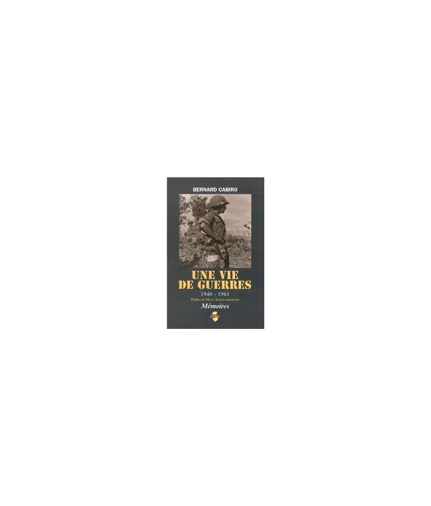Une vie de guerres