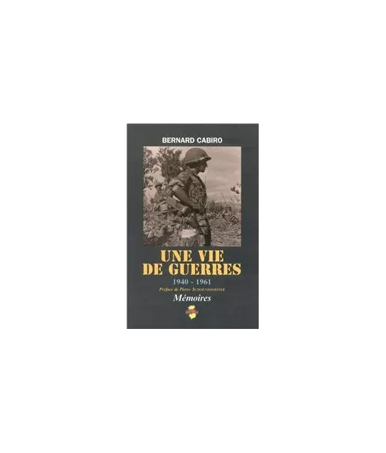 Une vie de guerres