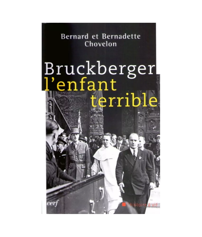 Bruckberger l'enfant terrible