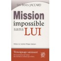Mission impossible sans Lui
