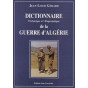 Dictionnaire historique et biographique de la Guerre d'Algérie