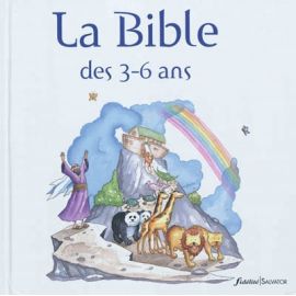 La Bible des 3 - 6 ans