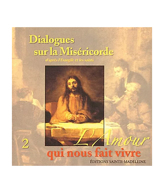 Dialogues sur la Miséricorde - Tome 2