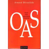 OAS - Etude d'une organisation clandestine