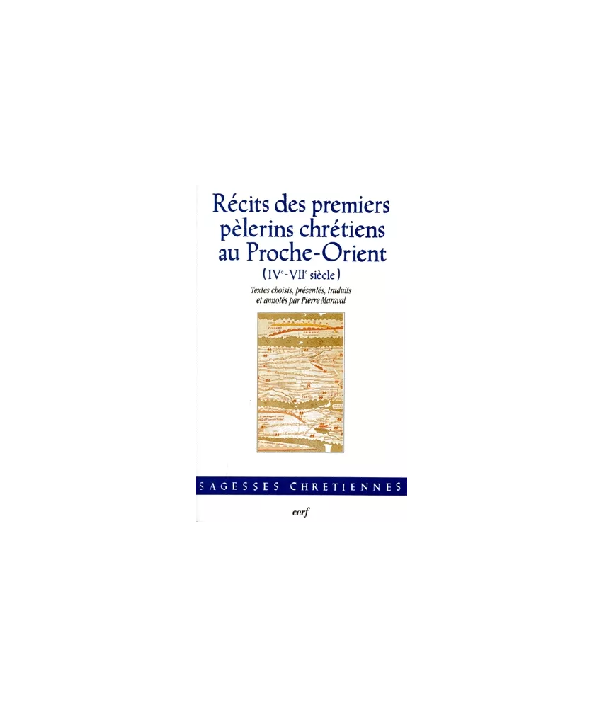 Récits des premiers pèlerins chrétiens au Proche-Orient