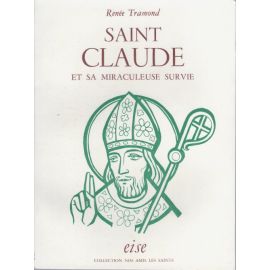 Saint Claude - Sa miraculeuse survie