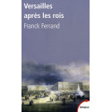 Versailles après les rois