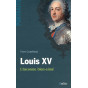 Louis XV - L'inconnu bien-aimé