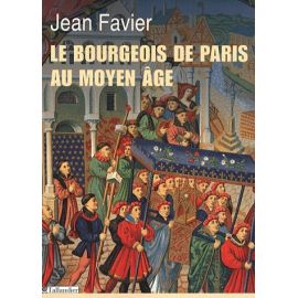 Le bourgeois de Paris au Moyen Age