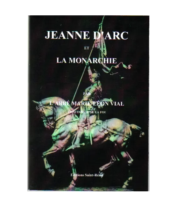 Jeanne d'Arc et la Monarchie