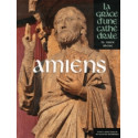 Amiens - La grâce d'une cathédrale