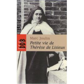 Petite vie de Thérèse de Lisieux