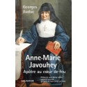 Anne-Marie Javouhey - Apôtre au coeur de feu