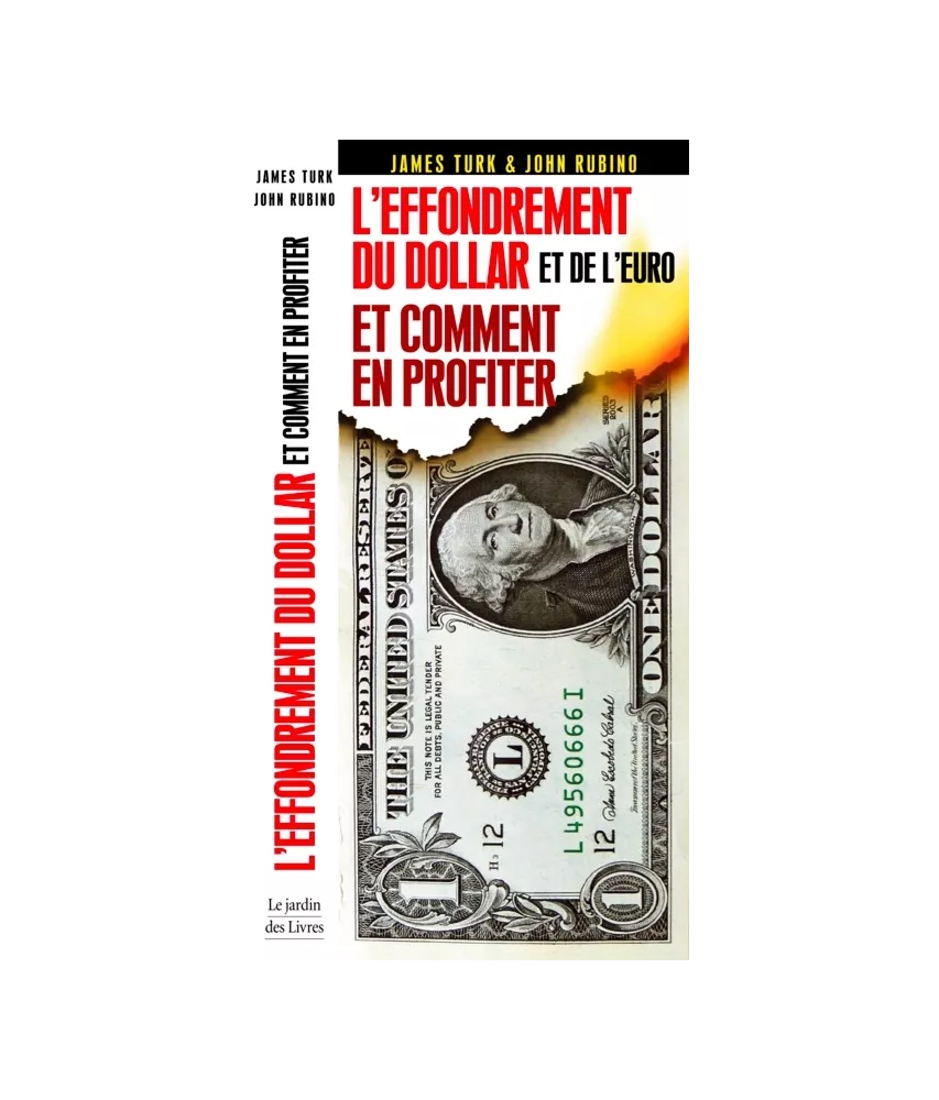 L'effondrement du dollar et de l'euro et comment en profiter