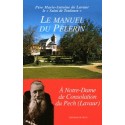 Le manuel du Pèlerin - A Notre-Dame de consolation au Pech (Lavaur)