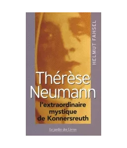 Helmut Fahsel : Thérèse Neumann | Livres en famille